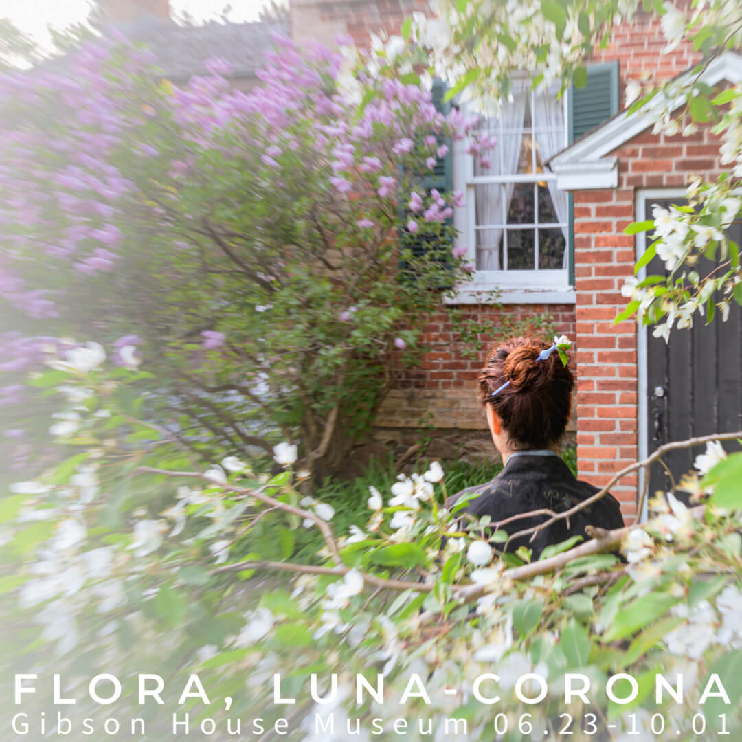 Flora, Luna-Corona is exhibiting at the Gibson House Museum, North York